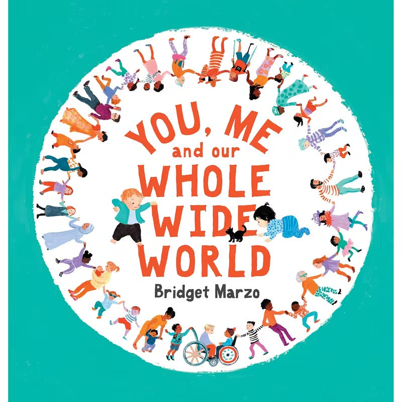 You, Me and Our Whole Wide World